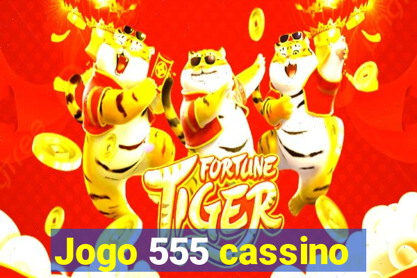 Jogo 555 cassino